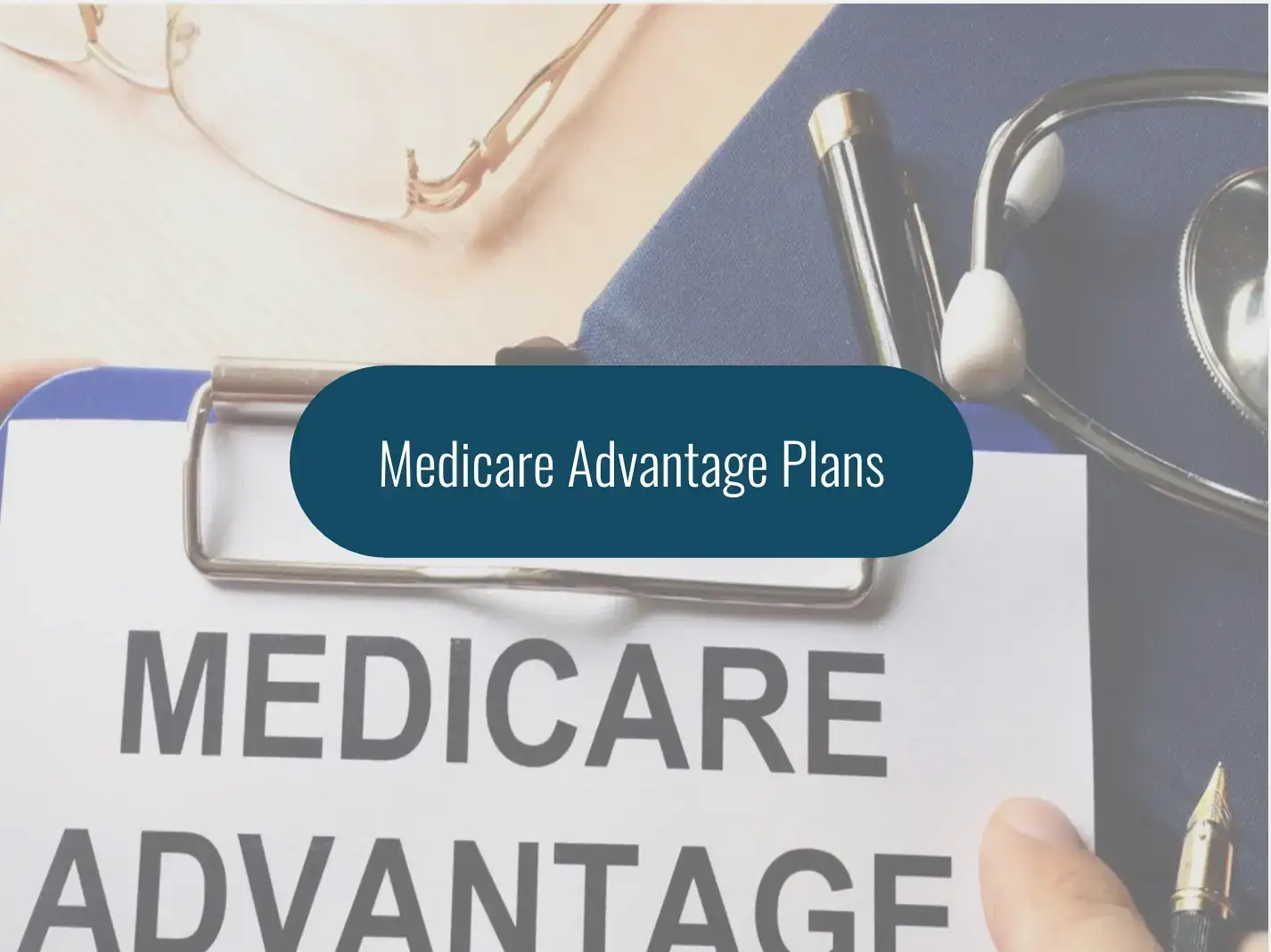 What you need to know about Medicare Advantage Plans