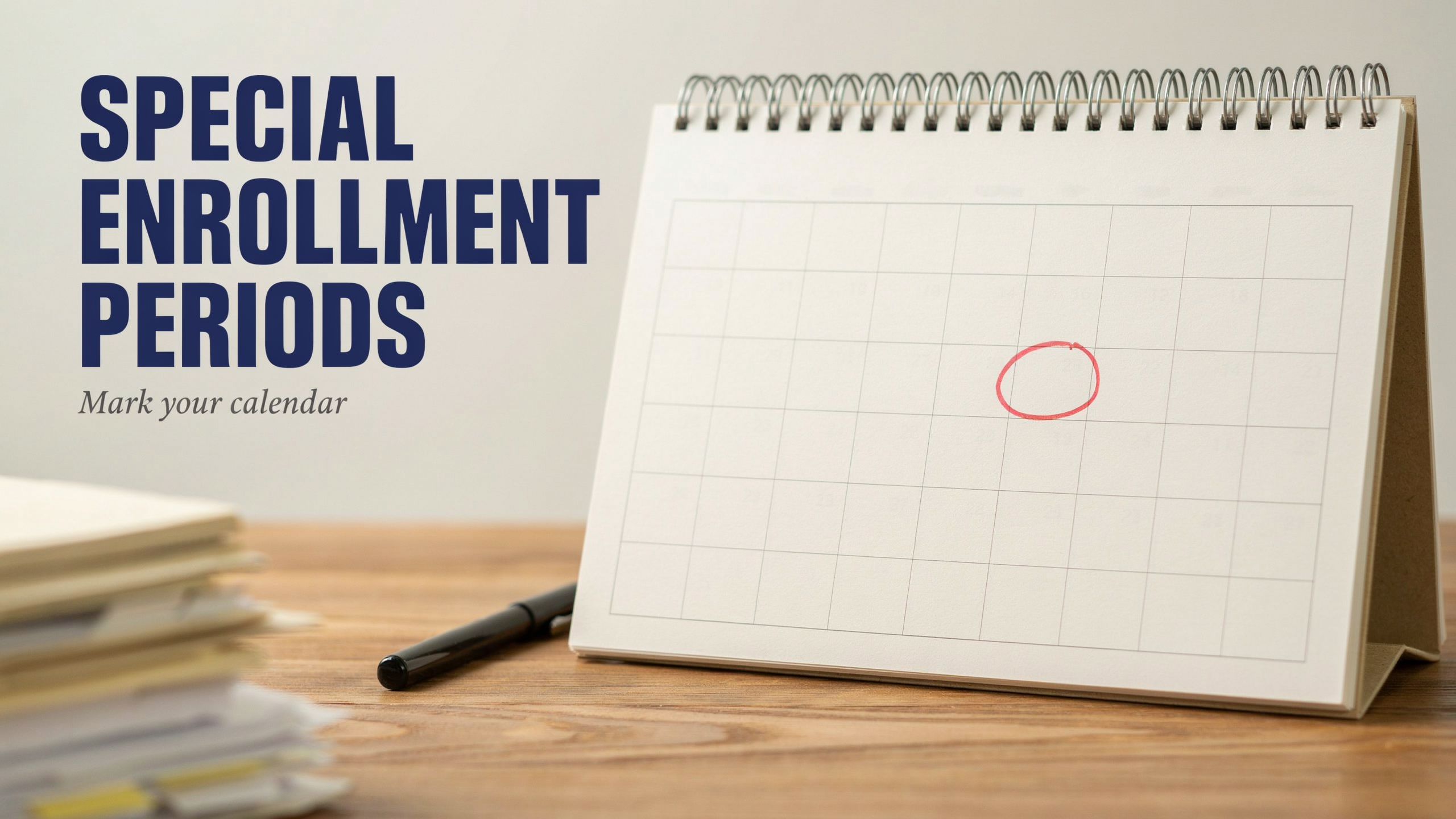 Calendar with a circled date representing a Medicare Special Enrollment Period deadline